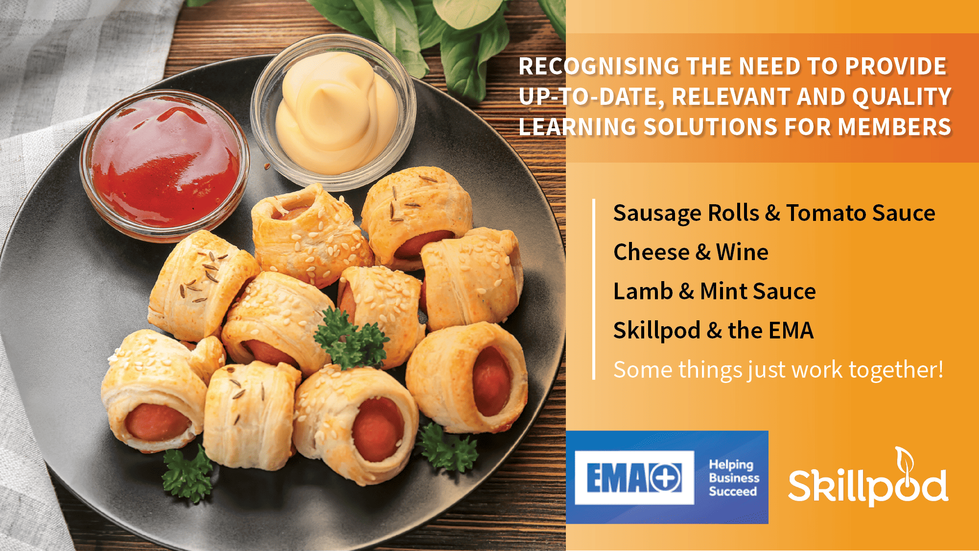 Sausage rolls, the EMA and Skillpod. 
